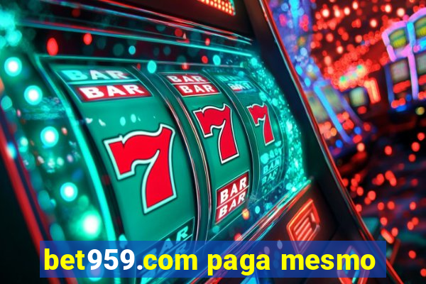 bet959.com paga mesmo